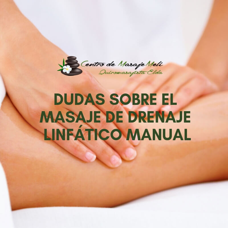 Dudas sobre el masaje de drenaje linfático manual